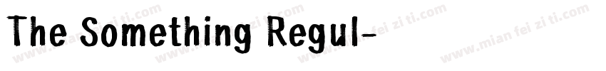 The Something Regul字体转换